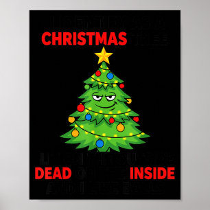 I Identify As A Christmas Tree Lit On The Outside  Poster