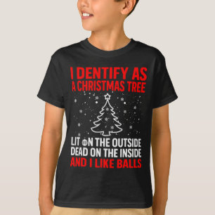 I Identify As A Christmas Tree Lit On The Outside T-Shirt