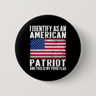 I Identify As An American Patriot This Is My Pride 2 Inch Round Button