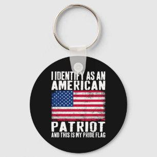 I Identify As An American Patriot This Is My Pride Keychain