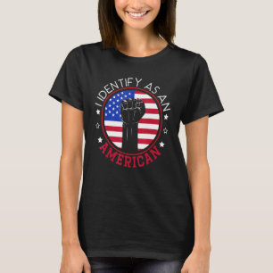 I Identify As An American USA Constitution Day T-Shirt