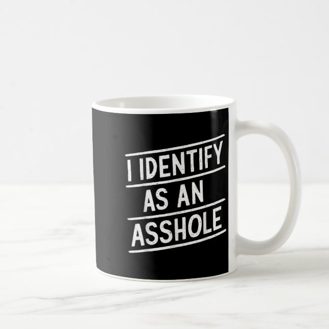 I Identify As An Hole Funny Sarcasm Meme  Coffee Mug (Right)