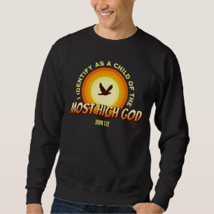 I IDENTIFY AS CHILD MOST HIGH GOD Vintage Sunset Sweatshirt