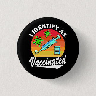 I Identify As Vaccinated Nurse Retro Vintage   1 Inch Round Button