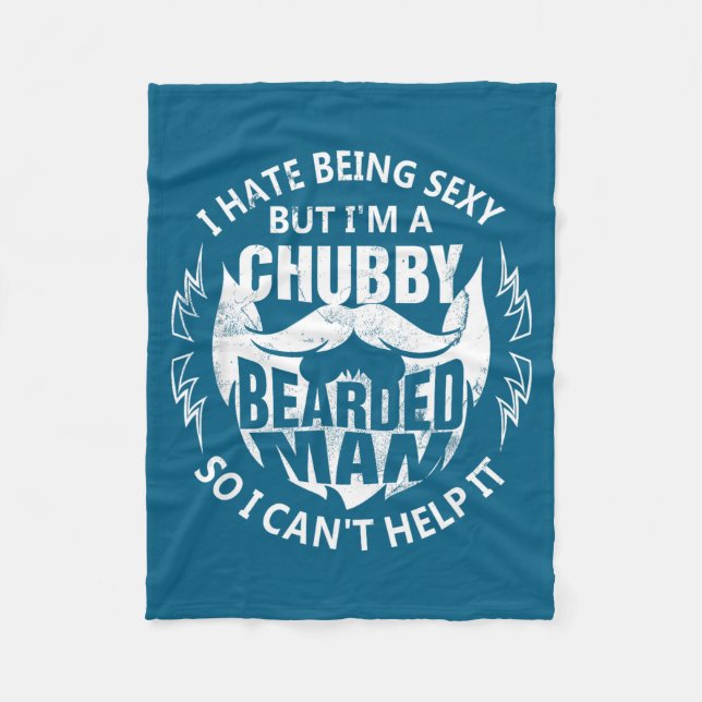 I I'm Hate But Chubby Beard Dad Fleece Blanket (Front)