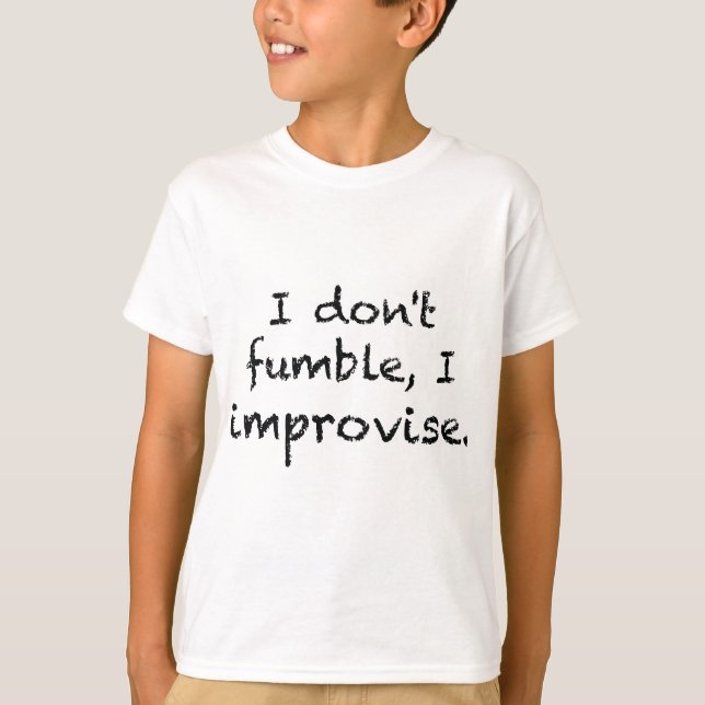 I Improvise T-Shirt (Front)