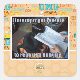 I interupt yer Leezure Square Sticker