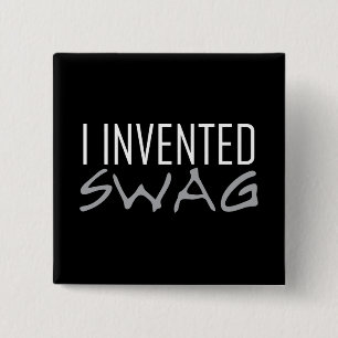I Invented Swag Grey 2 Inch Square Button