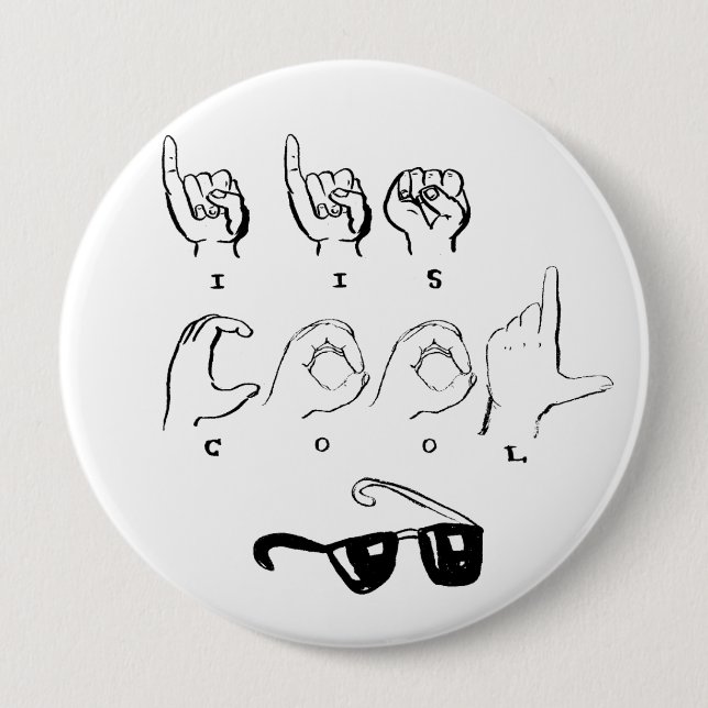 "I IS COOL" ASL Button (Front)