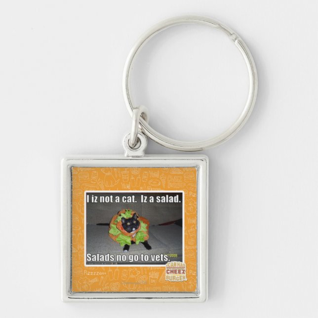 I iz not a cat. Iz a salad. Keychain (Front)
