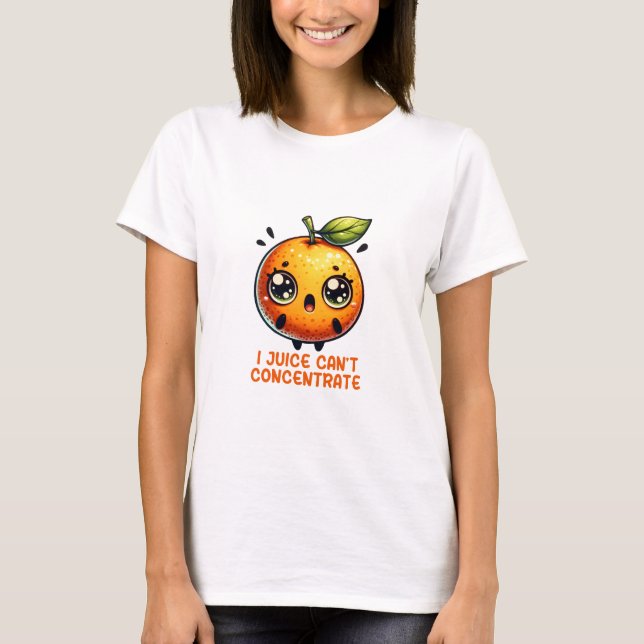 I Juice Can't Concentrate T-Shirt (Front)