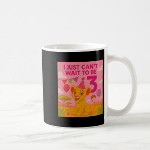 I Just Can't Wait To Be 3 Premium  Coffee Mug