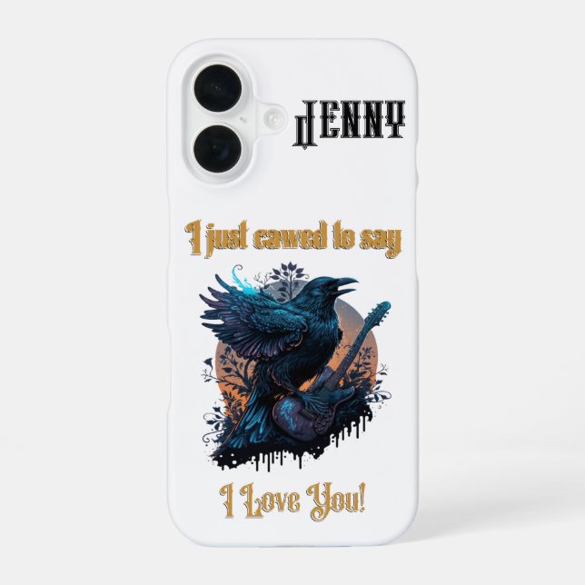 I Just Cawed... Customizable iPhone 16 Case (Back)