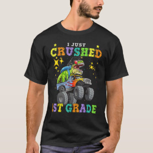 I Just Crush 1st Grade Dinosaur Rex Monster Truck T-Shirt