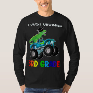 I Just Crushed 3rd Grade Second Dinosaur Trex Mons T-Shirt