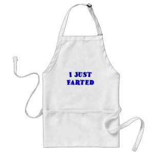 I Just Farted Standard Apron