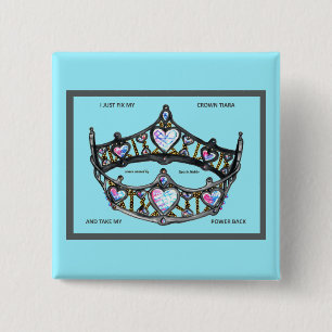 I just fix my crown tiara and take my power back 2 inch square button