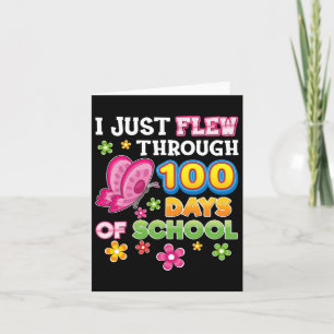 I Just Flew Through 100 Days Of School Butterfly 1 Card