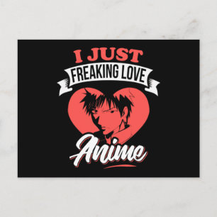 I Just Freaking Love Anime Quote Lovely Design Postcard