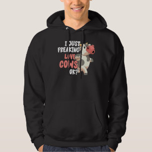 I Just Freaking Love Cows Ok Funny Farmer Farm Ani Hoodie