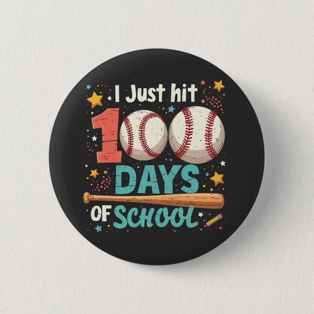 I  Just Hit 100 Days of School 100 Days Baseball  2 Inch Round Button (Front)