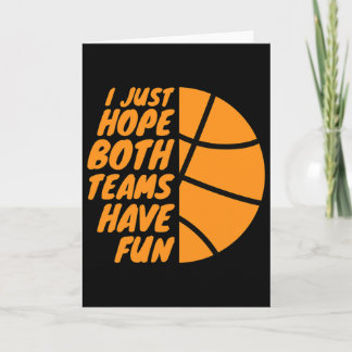 I Just Hope Both Teams Have Fun Funny Gameday Sket Card