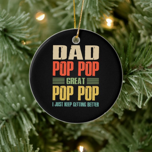  I Just Keep Getting Better Ceramic Ornament (Tree)