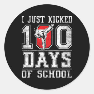I Just Kicked 100 Days Of School Karate Happy 100 Classic Round Sticker