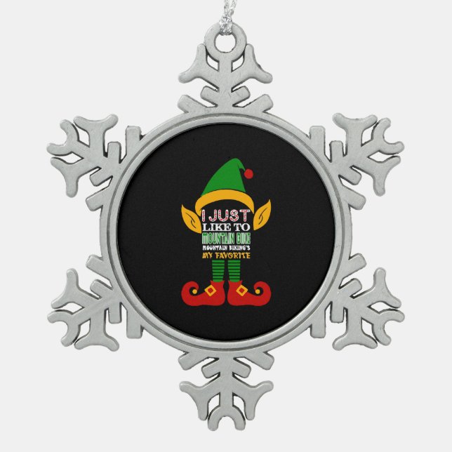 I Just Like Mountain Bike Mountain Biking Favourit Snowflake Pewter Christmas Ornament (Front)