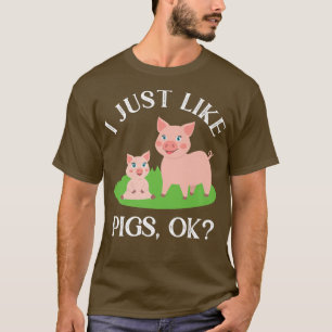 I Just Like Pigs Funny Cute Farming Pig Premium 27 T-Shirt