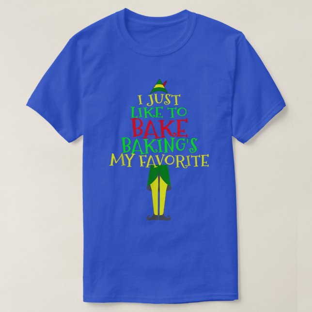 I Just Like To Bake Baking's My Favorite Baker Wom T-Shirt (Design Front)