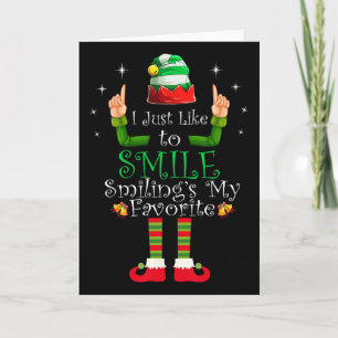 I Just Like To Smile Smiling Is My Favorite Shirt Card
