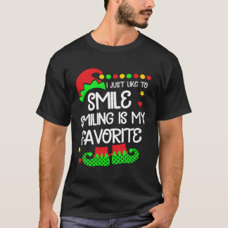 I Just Like To Smile Smiling Is My Favourite For C T-Shirt