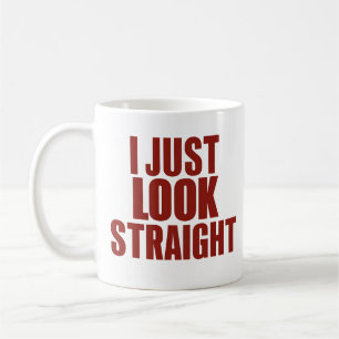 I Just Look Straight LGBT Gay Lesbian Pride Month Coffee Mug