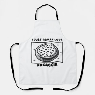 I Just Love Focaccia - Foodie-Themed Design  Apron