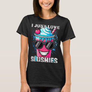 I Just Love Slushies Cool Fun Summer Slushy Drink  T-Shirt