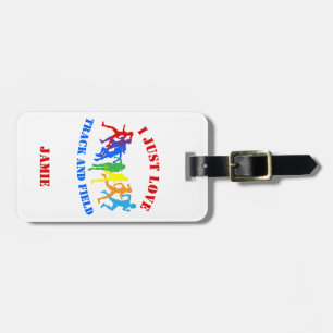 I JUST LOVE TRACK AND FIELD LUGGAGE TAG