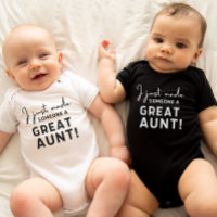 I Just Made Someone A Great Aunt Cute Baby Gift Ba