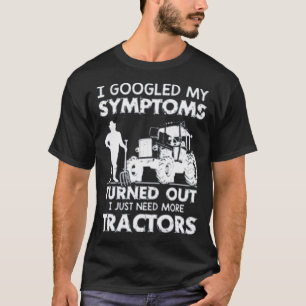 I Just Need More Tractors T-Shirt