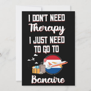 I Just Need To Go To Bonaire Invitation