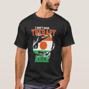 I Just Need To Go To Niger T-Shirt