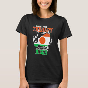 I Just Need To Go To Niger T-Shirt
