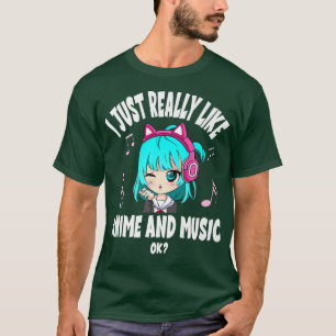 I Just Really Like Anime And Music Girl Chibi Anim T-Shirt