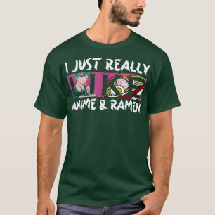 I Just Really Like Anime and Ramen Kawaii Manga  T-Shirt