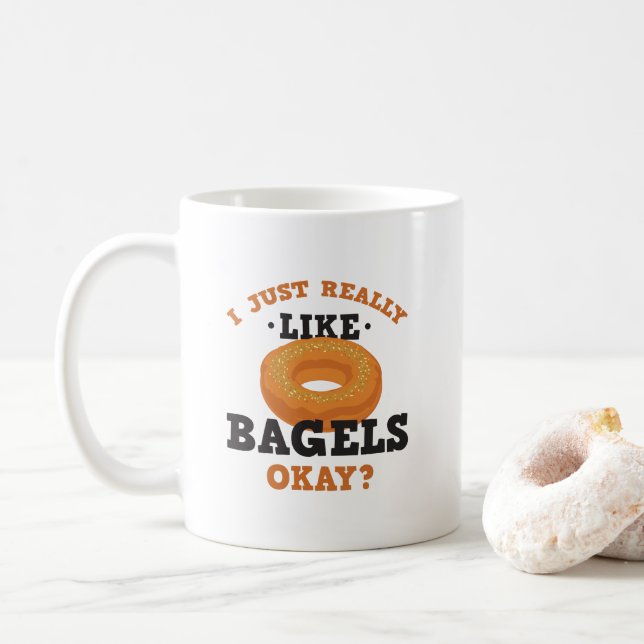 I Just Really Like Bagels Funny Quote Mug (With Donut)