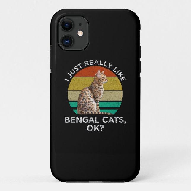 I Just Really Like Bengal Cats, OK? Case-Mate iPhone Case (Back)