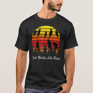 I Just Really Like Birds Cute Retro Vintage Sunset T-Shirt