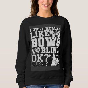 I Just Really Like Bows And Bling Cheerleader Chee Sweatshirt
