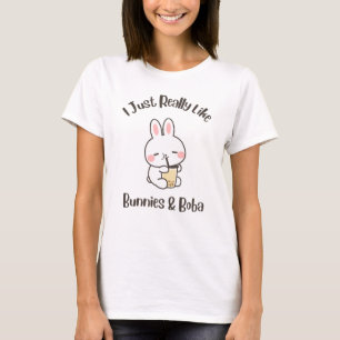I Just Really Like Bunnies & Boba Bunny Rabbit T-Shirt
