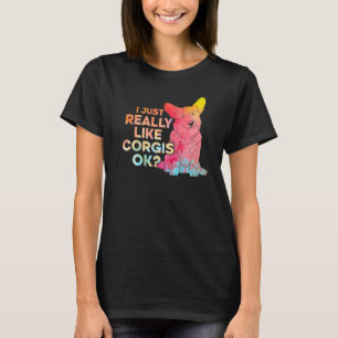 I Just Really Like Corgis Ok Premium T-Shirt